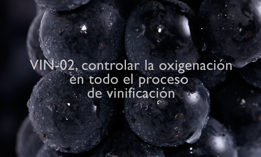 Vin-O2, controlar la oxigenación en todo el proceso de vinificación